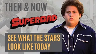 Don’t Watch SUPERBAD 2007 Until You See This … What Do They Look Like Now?