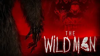 The Wild Man | Official Trailer | Horror Brains