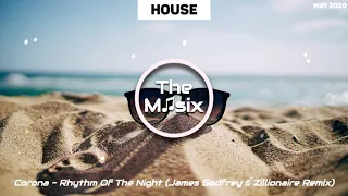 Corona - Rhythm Of The Night 2020🎶 (James Godfrey & Zillionaire Remix) |TheMusix