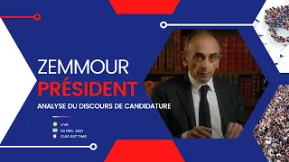 ZEMMOUR Candidat - Analysons son discours de candidature