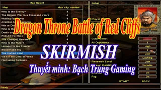 Dragon Throne Battle of Red Cliffs -  Game Tam Quốc: Hướng dẫn phát triển - SKIRMISH