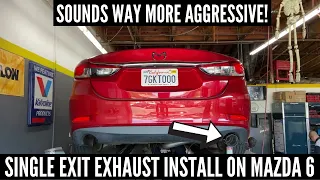 IT SOUNDS WAY MORE AGGRESSIVE | CUSTOM STRAIGHT PIPE SINGLE EXIT EXHAUST INSTALL ON 2015 MAZDA 6