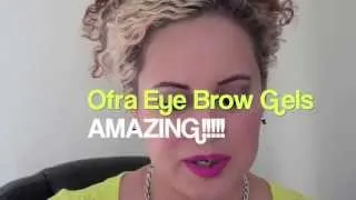 EXCLUSIVE NEW OFRA EYE BROW GELS!!!!