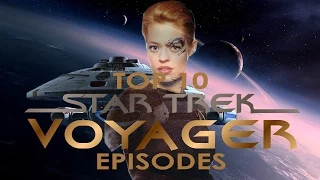 Top 10 Star Trek Voyager Episodes