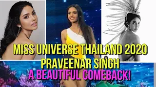 Praveenar Singh : Miss Universe Thailand 2020 : Comeback Queen | Will she make it this time?