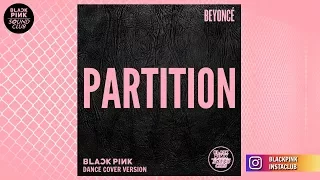 PARTITION (DANCE COVER VERSION) (Studio Version) (Originally By BEYONCÉ)