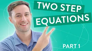 Solving Two Step Equations