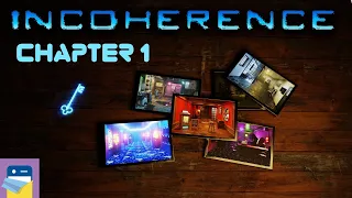 Incoherence: Chapter 1 Walkthrough & iOS/Android/PC Gameplay (by Glitch Games)