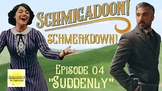 Schmigadoon Schmeakdown!: Episode 04 - References, Easter Eggs and more! (ft. Drunk Broadway)