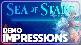 The Sea of Stars Demo is INCREDIBLE