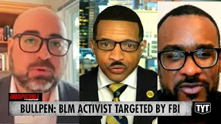 Bullpen: FBI Informant Tries To Lure BLM Activist Into AG Assassination