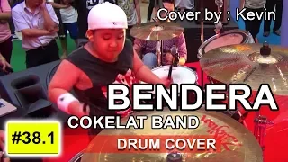 Bendera Cokelat - Drum Cover by : Kevin Wilbert [38.1]