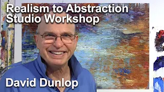 Landscape Painting with David Dunlop - From Realism to Abstraction
