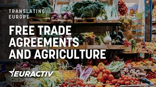 Free Trade Agreements and agriculture