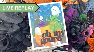 🟣LIVE REPLAY! Oh My Gourd Halloween Card