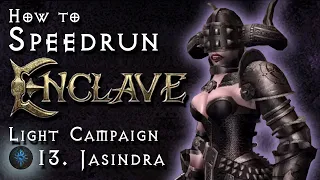 How to Speedrun Enclave (2002) - 13. Jasindra (Light Campaign) [ENG SUB]