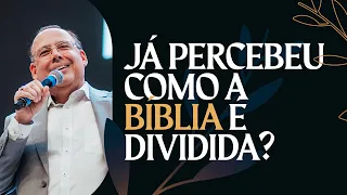 Já percebeu como a Bíblia é dividida? | Pr. Aluízio A. Silva