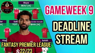 FPL GAMEWEEK 9 DEADLINE STREAM | TEAM & Q&A | Fantasy Premier League 22/23