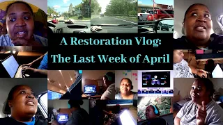 A Restoration Vlog: The Last Week of April | Outlining | Bad Pain Week | Trying to Stay Productive