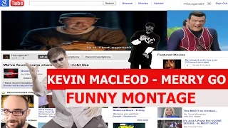 Kevin MacLeod - Merry Go Remix - FUNNY MONTAGE