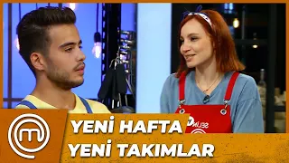 HAFTANIN TAKIMLARI BELLİ OLDU | MasterChef Türkiye 54. Bölüm