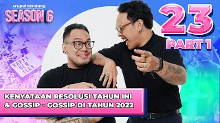 2022 RECAP! (part 1) - Sruput Nendang S6 E23