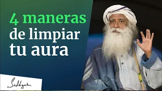 4 maneras de limpiar tu aura | Sadhguru Español