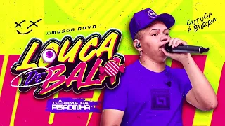 L O U C A D E B A L A 🍬 - A TURMA DA PISADINHA - MUSGA NOVA PISEIRO REMIX