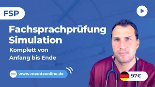 FSP | Fachsprachprüfung-Simulation |  Komplett von Anfang bis Ende | www.meddeonline.de Online-Kurs