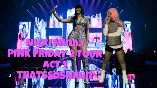 NICKI MINAJ - PINK FRIDAY 2 TOUR (ACT I)