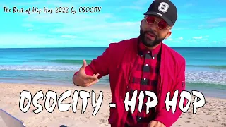 Hip Hop Mix 2022 | The Best of Hip Hop 2022 by OSOCITY | DJ OSOCITY