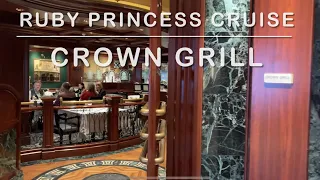Ruby Princess Cruise Specialty Dining Crown Grill Restaurant