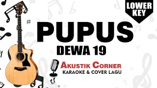 PUPUS -  Dewa 19 (Karaoke Akustik) Lower Key