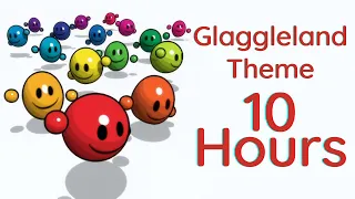 Glaggleland Theme 10 Hours