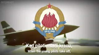 Yugoslav Military Song - Hej Vojnici, Vazduhoplovci/Hey Soldiers, Airmen