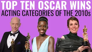 Top 10 Acting Oscar Wins of the 2010s