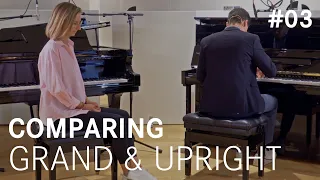 Let's hear and talk the difference - Ep. #03 | Comparing Grand & Upright Piano