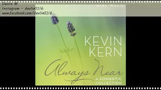 Kevin Kern - Always Near - Romantic Collection-[All songs from album]