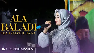 COVER BY IKA ISMATUL HAWA ALA BALADI ( على بلد المحبوب ) LIVE IKA ENTERTAINMENT