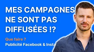 Pub Facebook | Mes campagnes ne sont pas diffusées ! Que dois-je faire ?