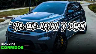 Zexta Alianza - Pa Que Vayan Y Digan | Corridos 2022