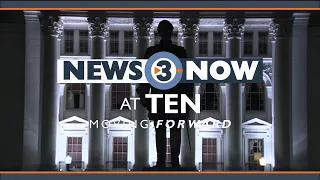 News 3 Now at Ten: May 6, 2024