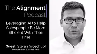 Ep. 20 - Leveraging AI to Help Salespeople Be More Efficient With Their Time w/ Stefan Groschupf