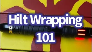 LGT Lightsabers: Hilt Wrapping 101