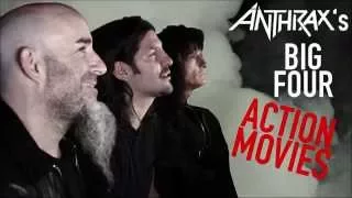 Anthrax's Big Four: Action Movies