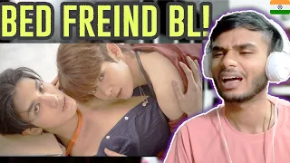 Bed friend x dekhte dekhte Hindi mix King x Uea Net x James bl series Drama  Reaction