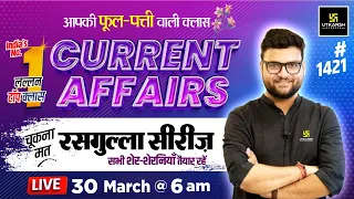 30 March 2024 Current Affairs | Current Affairs Today (1421) | Kumar Gaurav Sir