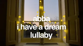 ABBA Lullaby - I Have a Dream | Baby Music To Sleep | Relaxing Lullaby