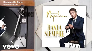 José María Napoleón - Después De Tanto (Con Mariachi / Audio)