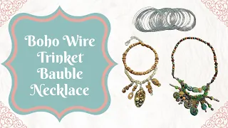 Boho Wire Trinket Baubles Necklace